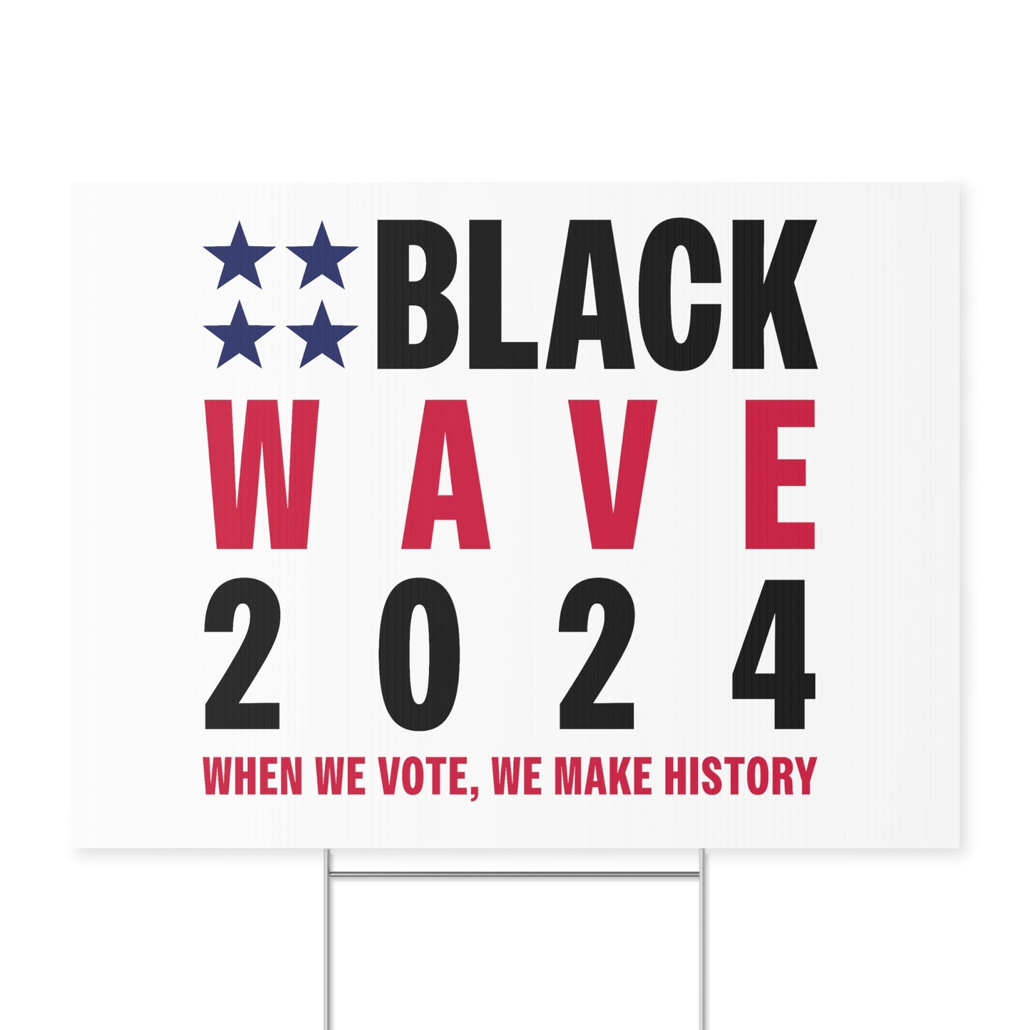 BLACKWAVE2024 - Yard Sign