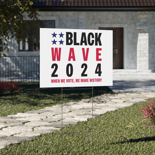 BLACKWAVE2024 - Yard Sign