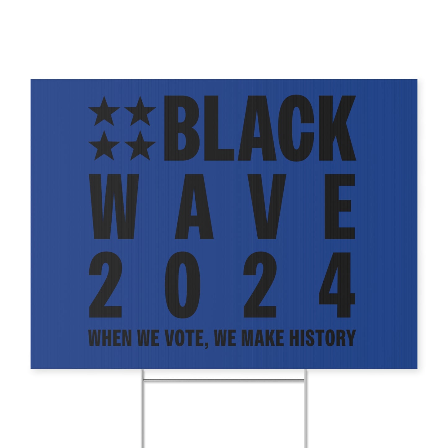 BLACKWAVE2024 - Yard Sign