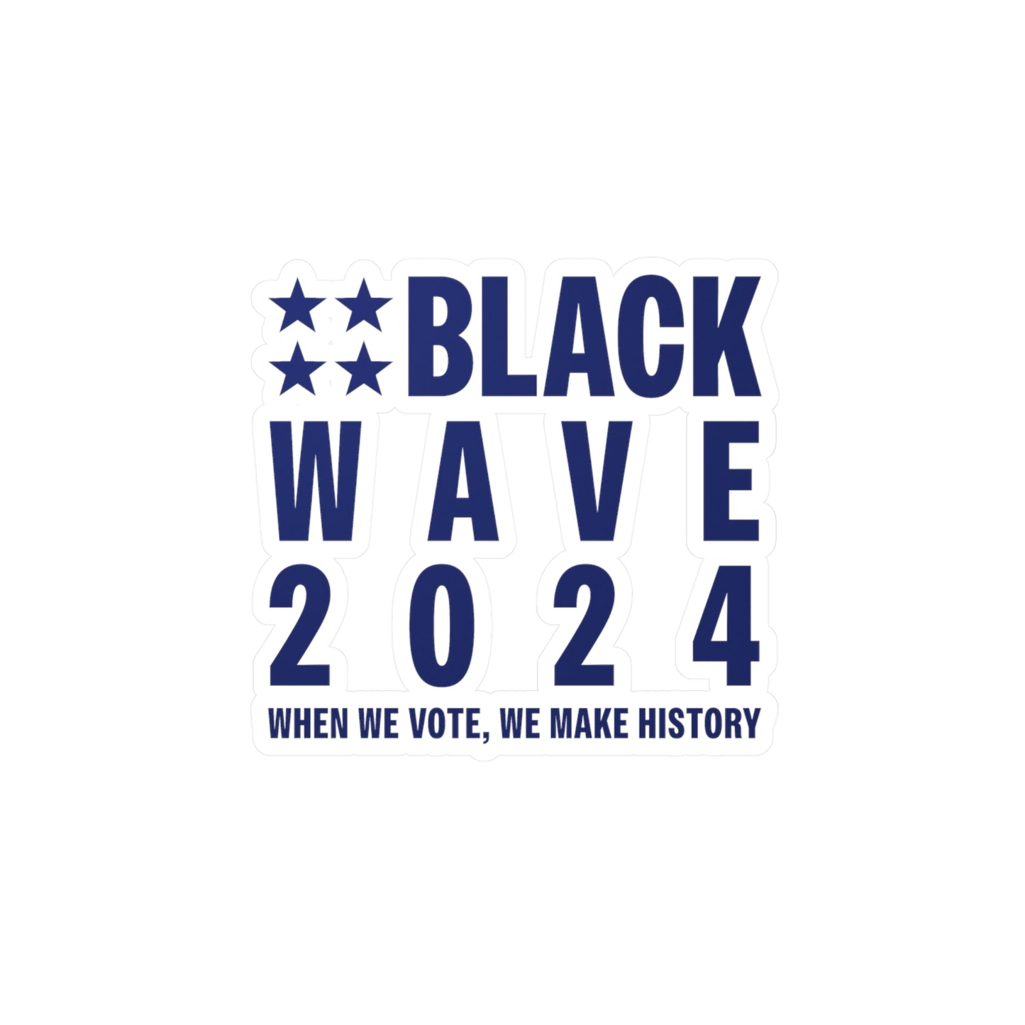 BLACKWAVE2024 - Kiss-Cut Vinyl Decals Stickers