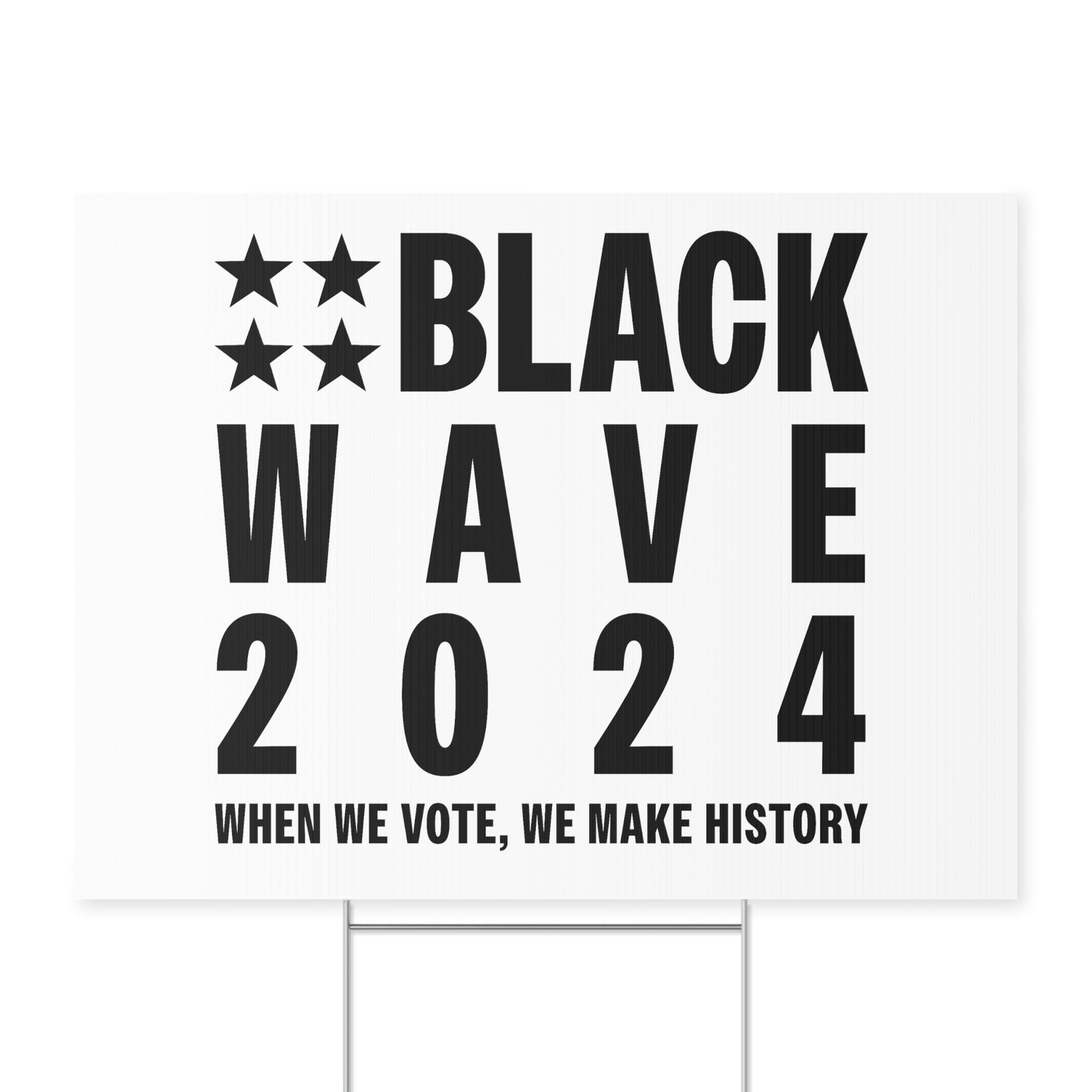 BLACKWAVE2024 - Yard Sign