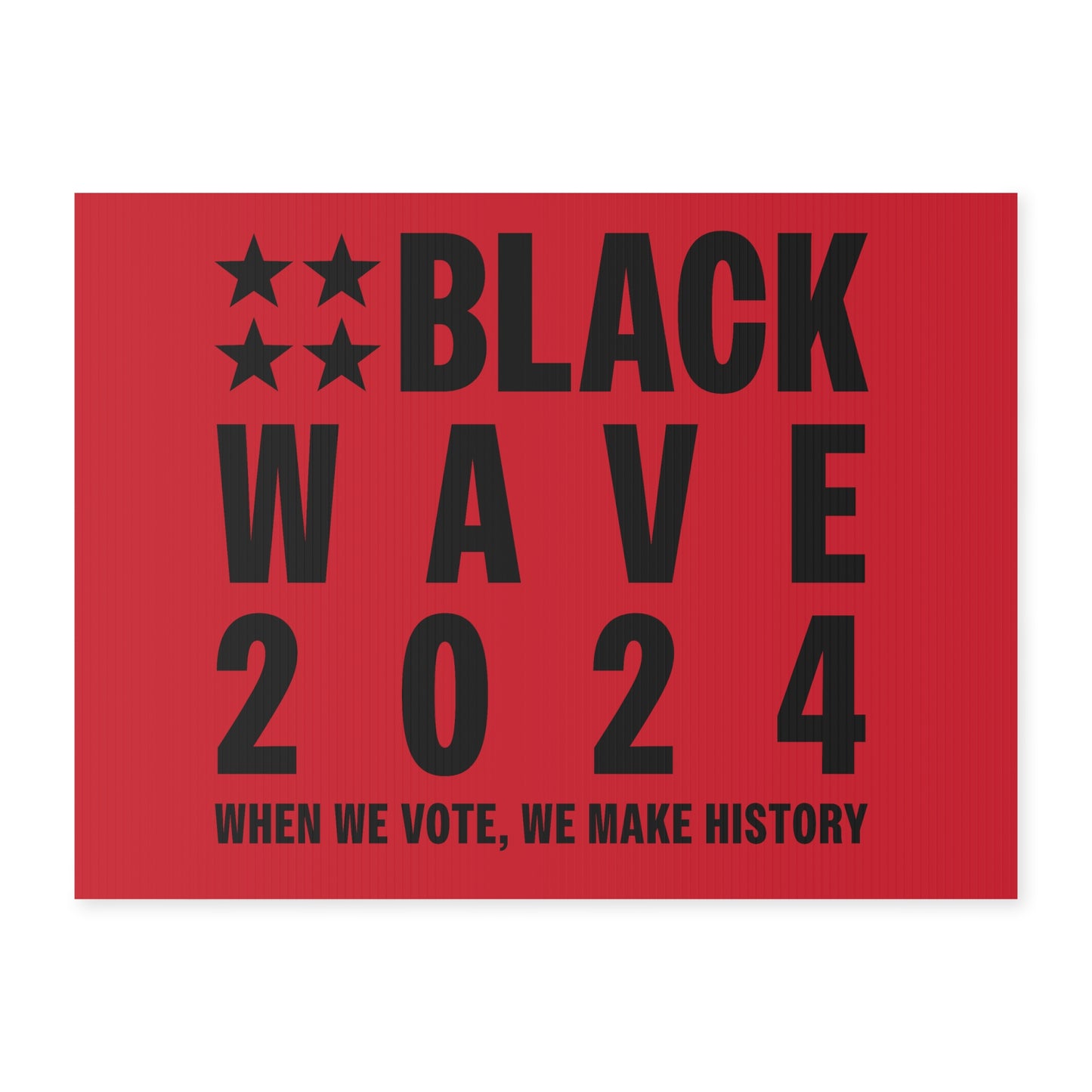 BLACKWAVE2024 - Yard Sign