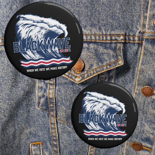 BLACKWAVE2024 Pin Buttons - Set of Two