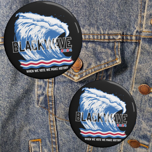 BLACKWAVE2024 Pin Buttons -Set of Two