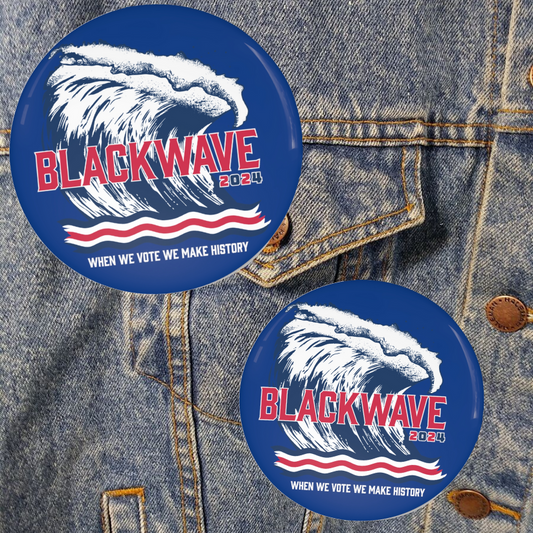 BLACKWAVE2024 Pin Buttons -Set of Two